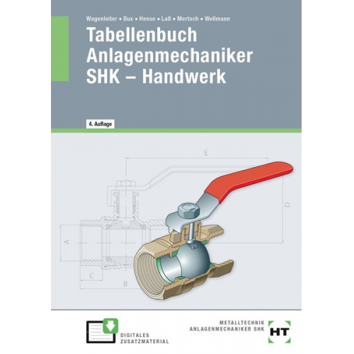 Hermann Bux Bertram Hense Hans-Peter Lass Karl-Heinz Mertsch Uwe Wellmann - Tabellenbuch Anlagenmechaniker SHK - Handwerk