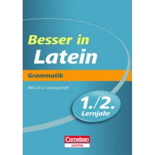 Thomas Kleinsorgen - Besser in der Sekundarstufe I Latein 1./2. Lernjahr. Grammatik