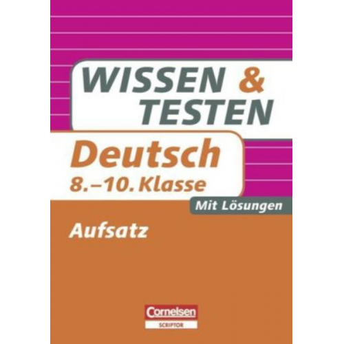 Manfred Kienzler Dietrich Berger - Wissen und Testen, Deutsch Aufsatz, 8.-10. Klasse