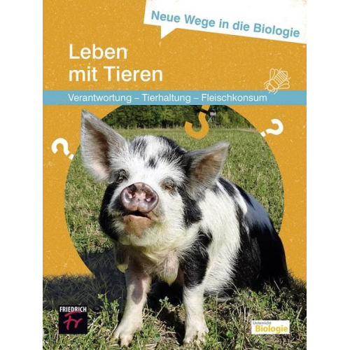 Jorge Gross Jürgen Paul Nadine Tramowsky - Neue Wege in die Biologie: Leben mit Tieren