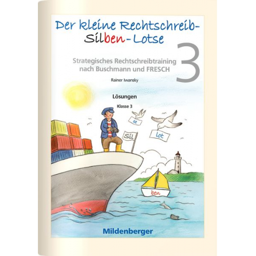 Rainer Iwansky - Der kleine Rechtschreib-Silben-Lotse, Klasse 3