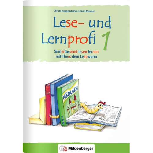 Christa Koppensteiner Christl Meixner - Lese- und Lernprofi 1 - Schülerarbeitsheft - silbierte Ausgabe