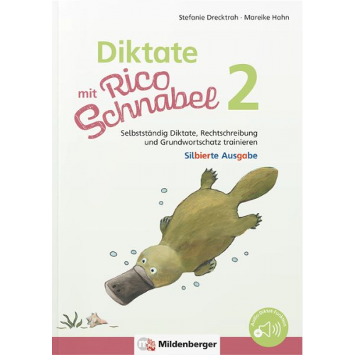 Stefanie Drecktrah Mareike Hahn - Diktate mit Rico Schnabel, Klasse 2 - silbierte Ausgabe