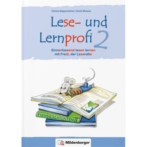 Christa Koppensteiner Christl Meixner - Lese- und Lernprofi 2 - Schülerarbeitsheft - silbierte Ausgabe