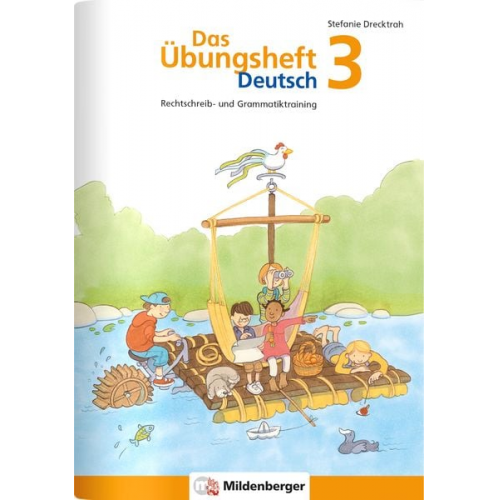 Stefanie Drecktrah - Das Übungsheft Deutsch 3