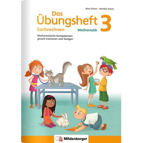 Hendrik Simon Nina Simon - Das Übungsheft Sachrechnen Mathematik 3