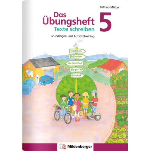 Bettina Müller - Das Übungsheft Texte schreiben 5