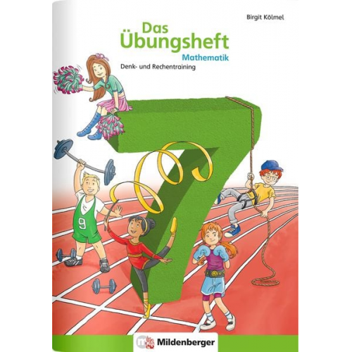 Birgit Kölmel - Das Übungsheft Mathematik 7