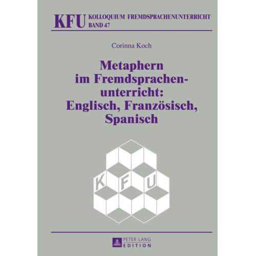 Corinna Koch - Metaphern im Fremdsprachenunterricht: Englisch, Französisch, Spanisch