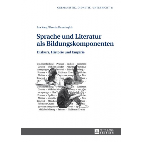 Ina Karg Ksenia Kuzminykh - Sprache und Literatur als Bildungskomponenten