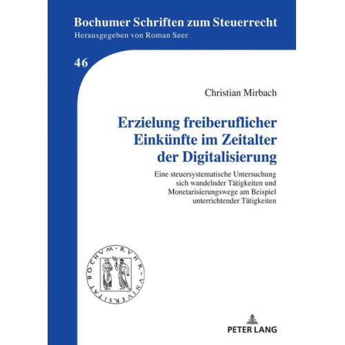 Christian Mirbach - Erzielung freiberuflicher Einkünfte im Zeitalter der Digitalisierung