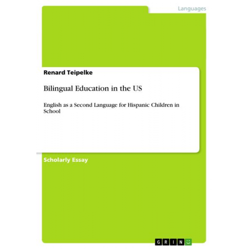 Renard Teipelke - Bilingual Education in the US