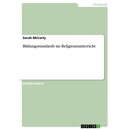 Sarah McCarty - Bildungsstandards im Religionsunterricht