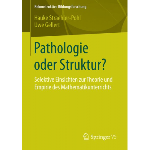 Hauke Straehler-Pohl Uwe Gellert - Pathologie oder Struktur?
