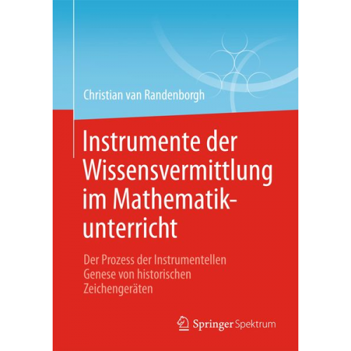 Christian van Randenborgh - Instrumente der Wissensvermittlung im Mathematikunterricht