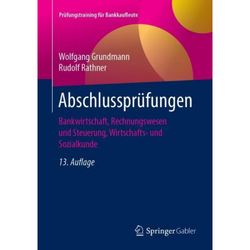 Wolfgang Grundmann Rudolf Rathner - Grundmann, W: Abschlussprüfungen