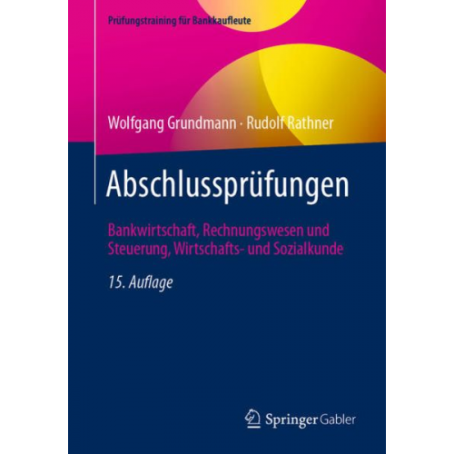 Wolfgang Grundmann Rudolf Rathner - Grundmann, W: Abschlussprüfungen