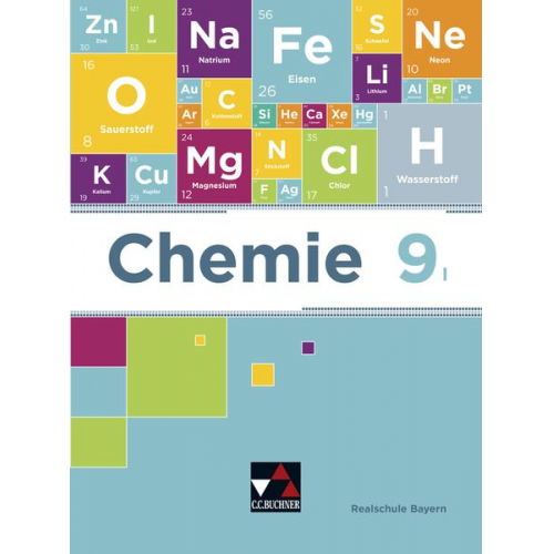 Katrin Amrehn Christina Böhm Sabine Flügel Matthias Jachan Anne-Kathrin Klaus - Chemie Realschule Bayern 9 I Lehrbuch