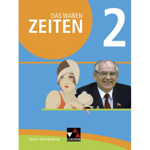 Martin Buchsteiner Rafet Aydogan Markus Brogl Verena Bublies Antje Hoffmann - Das waren Zeiten 02 Berlin/Brandenburg