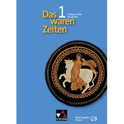 Peter Adamski Dieter Brückner Harald Focke Klaus Gast Franz Hohmann - Das waren Zeiten 5/6 Neue Ausg. HE Frühgeschichte/Antike