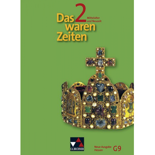 Peter Adamski Dieter Brückner Harald Focke Manfred Heigenmoser Steffi Hummel - Das waren Zeiten 2 HE G9 Mittelalter Neuzeit