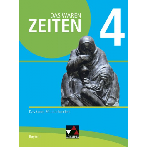 Dieter Brückner Judith Bruniecki Bernhard Brunner Klaus Dieter Hein-Mooren Josef Koller - Das waren Zeiten 4 Schülerband Neue Ausgabe Gymnasium in Bayern