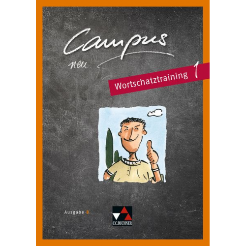 Johanna Butz Stefanie Schmidbauer - Campus B 1 Wortschatztraining - neu