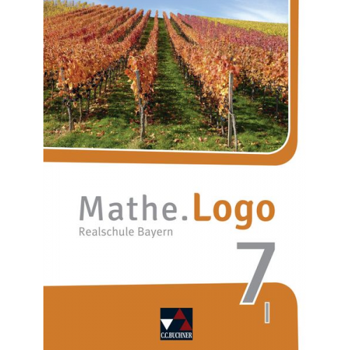 Andreas Gilg Michael Kleine Birgit Listl Dominik Siebler Julia Singer - Mathe.Logo Bayern 7 I - neu