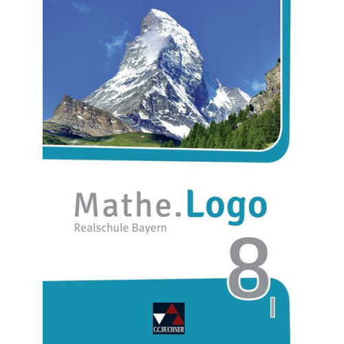 Andreas Gilg Ivonne Grill Michael Kleine Birgit Listl Dominik Siebler - Mathe.Logo Bayern 8 I - neu