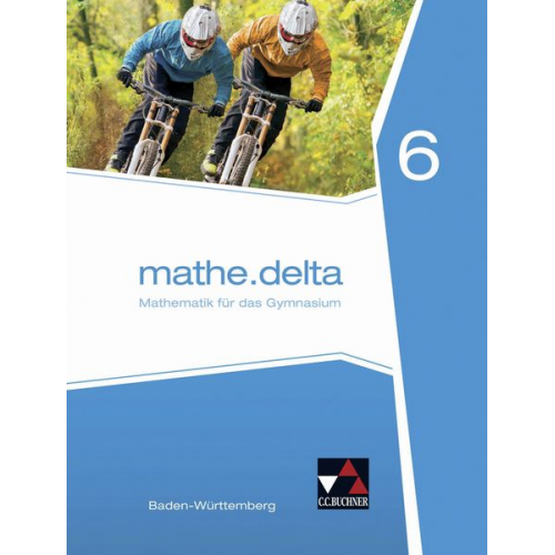 Lothar Diemer Alexander Franz Axel Goy Michael Kleine Stephan Wölbert - Mathe.delta 6. Baden-Württemberg