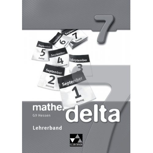 Christian Hofmann Heiko Etzold Eva Fischer Attilio Forte Andreas Gilg - Mathe.delta 7 Lehrerband Hessen (G9)