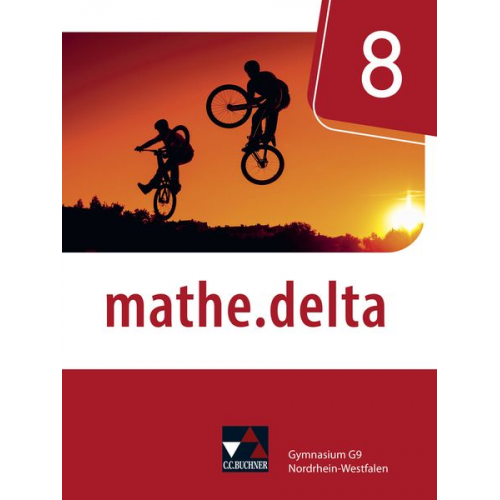 David Bednorz Sarah Beumann Michael Casper Sabine Castelli Dominik zur Heiden - Mathe.delta 8 Nordrhein-Westfalen