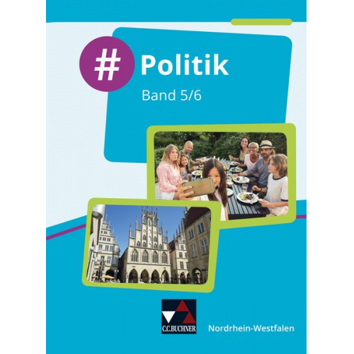 Barbara Hansen Nicola Huhn André Kost Oliver Schulz Veronika Simon - #Politik - Nordrhein-Westfalen 5/6 Schülerbuch