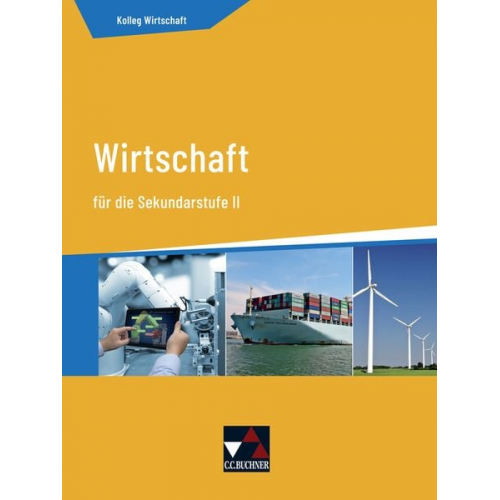 Andreas Hamm-Reinöhl Johannes Heuser Stephan Podes Hartwig Riedel Jürgen Straub - Kolleg Wirtschaft neu für die Sekundarstufe II