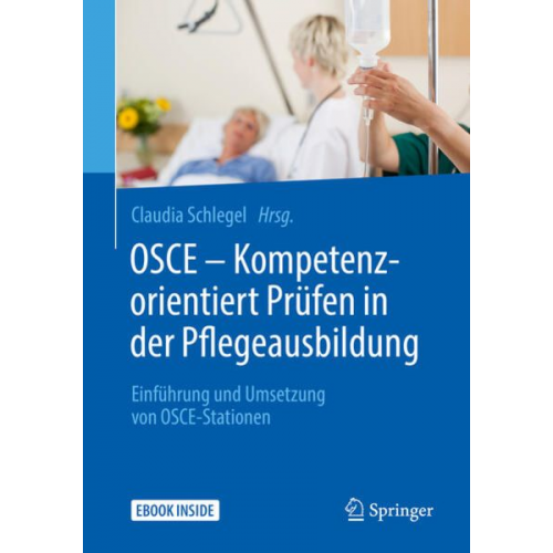 OSCE – Kompetenzorientiert Prüfen in der Pflegeausbildung