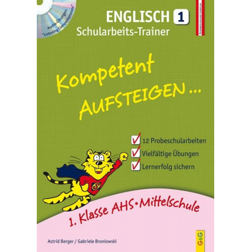 Astrid Berger Gabriele Broniowski - Kompetent Aufsteigen Engl. 1 /Schularbeits-Trainer