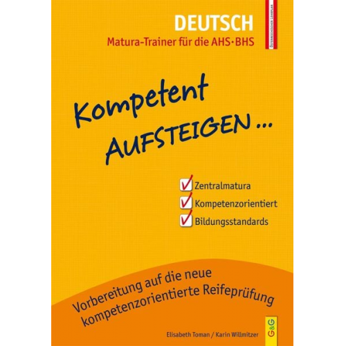 Elisabeth Toman Karin Willmitzer - Kompetent Aufsteigen Deutsch 8 - Matura-Trainer