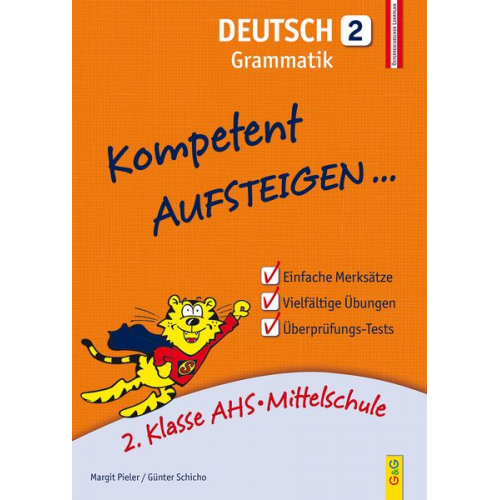 Margit Pieler Günter Schicho - Kompetent Aufsteigen Dt./Grammatik 2