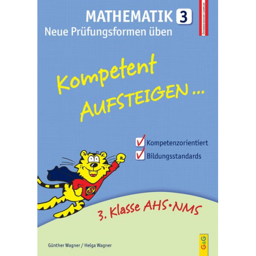 Günther Wagner Helga Wagner - Kompetent Aufsteigen Mathematik 3/Neue Prüfungsformen