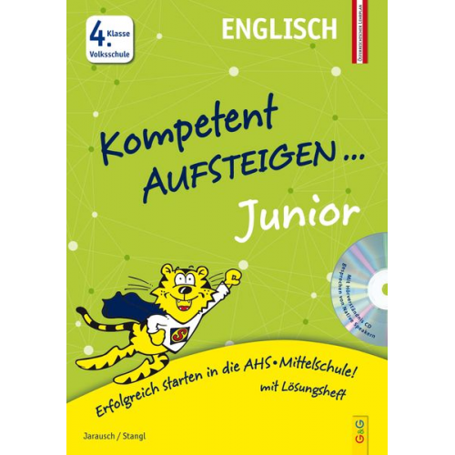 Susanna Jarausch Ilse Stangl - Kompetent Aufsteigen Junior Englisch 4. Klasse Volksschule mit CD