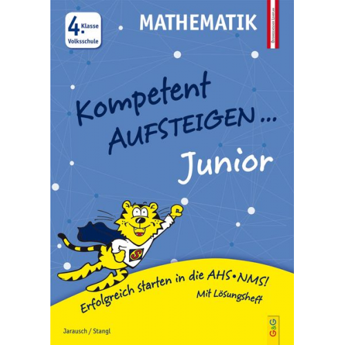 Susanna Jarausch Ilse Stangl - Kompetent Aufsteigen Junior Mathematik 4. Klasse Volksschule