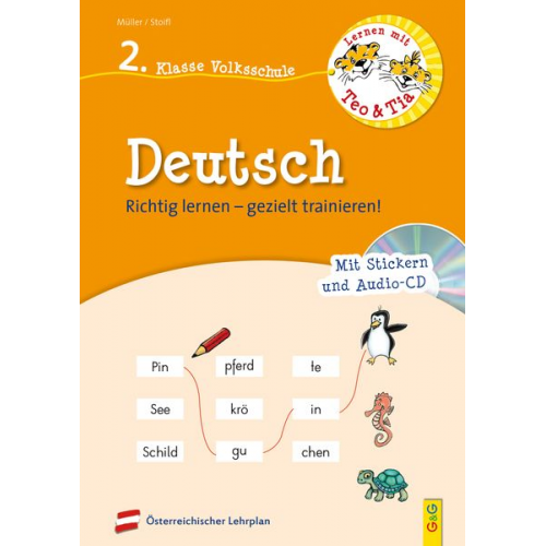 Erika Stoifl Verena Müller - Lernen mit Teo und Tia Deutsch - 2. Klasse Volksschule mit CD