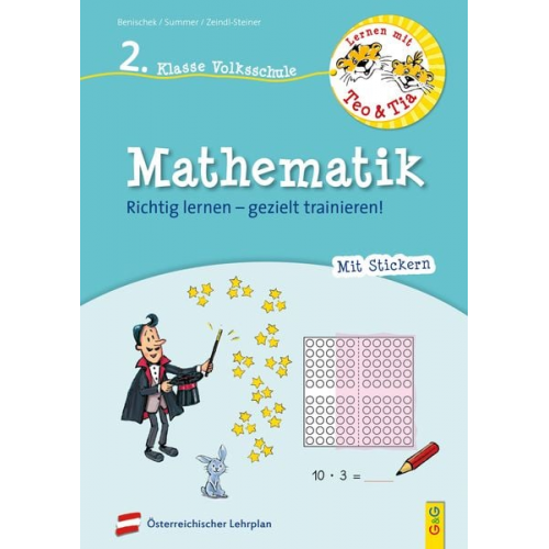 Isabella Benischek Anita Summer Regina Zeindl-Steiner - Lernen mit Teo und Tia Mathematik - 2. Klasse Volksschule