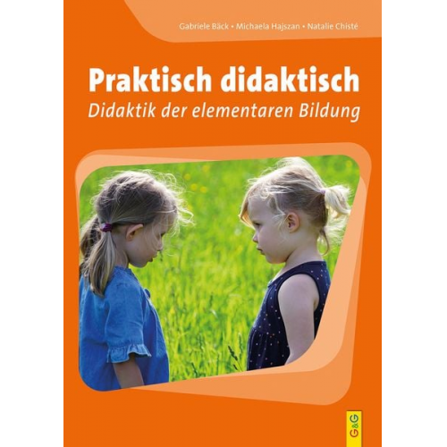 Gabriele Bäck Natalie Bayer-Chisté Michaela Hajszan - Praktisch didaktisch