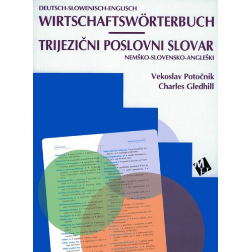 Vekoslav Potočnik Charles Gledhill - Wirtschaftswörterbuch - Deutsch/Slowenisch/Englisch und Slowenisch/Deutsch/Englisch.... / Wirtschaftswörterbuch - Deutsch/Slowenisch/Englisch. Trijezi