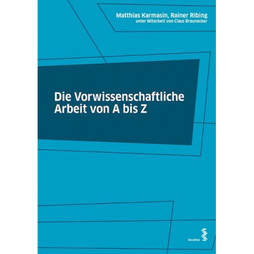 Matthias Karmasin Rainer Ribing - Die Vorwissenschaftliche Arbeit von A bis Z