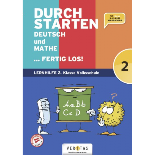 Leopold Eibl Eva Eibl Gabriele Aichberger Edith Brunner Evelyn Dax - Durchstarten Volksschule 2. Klasse - Deutsch und Mathe ... fertig los! - Übungsbuch