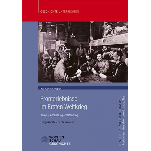 Katharina Kaiser - Kaiser, K: Fronterlebnisse im Ersten Weltkrieg