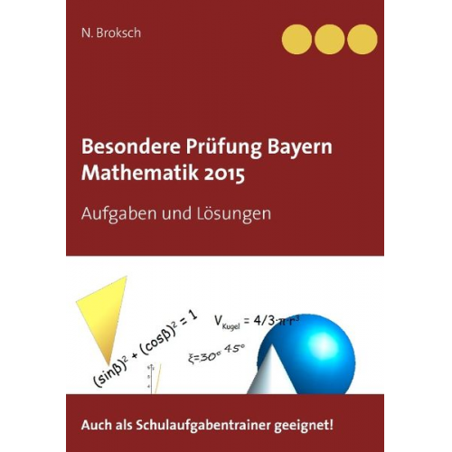 N. Broksch - Besondere Prüfung Bayern Mathematik 2015