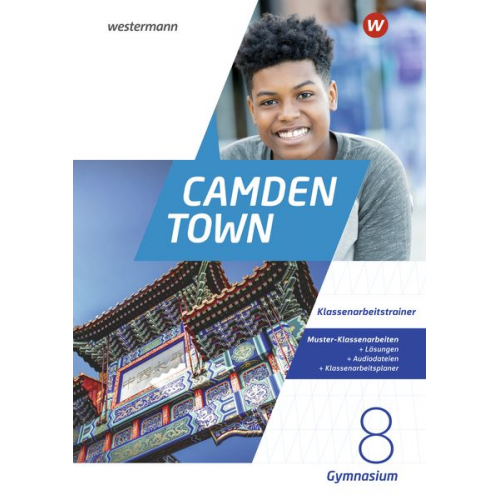 Camden Town 8. Klassenarbeitstrainer. Allgemeine Ausgabe für Gymnasien